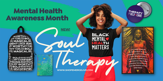 EMERGE Live! Launches Groundbreaking Mental Health and Wellness Merchandise Line for Black Women