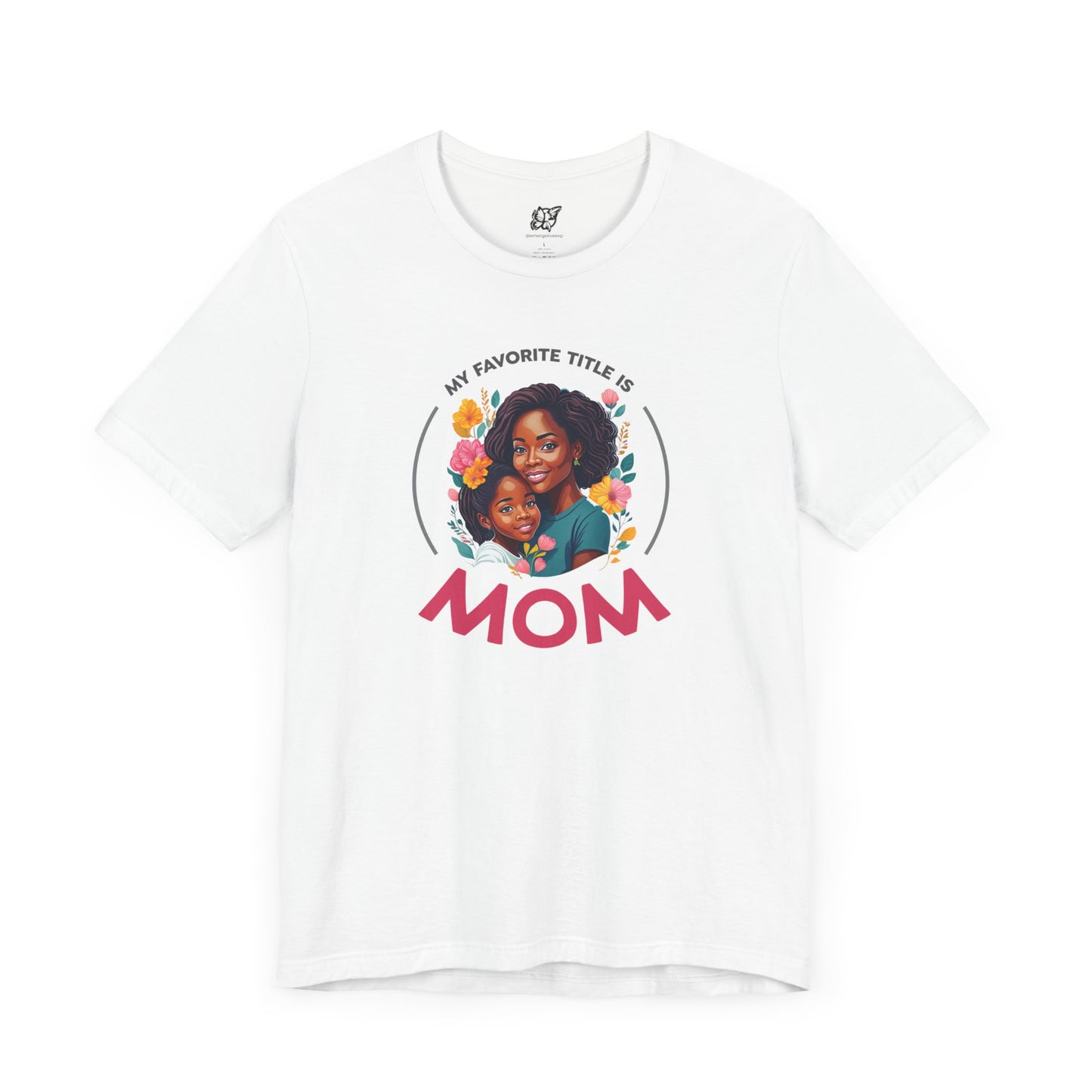 My Favorite Title is Mom Comfort Tee (Daughter)