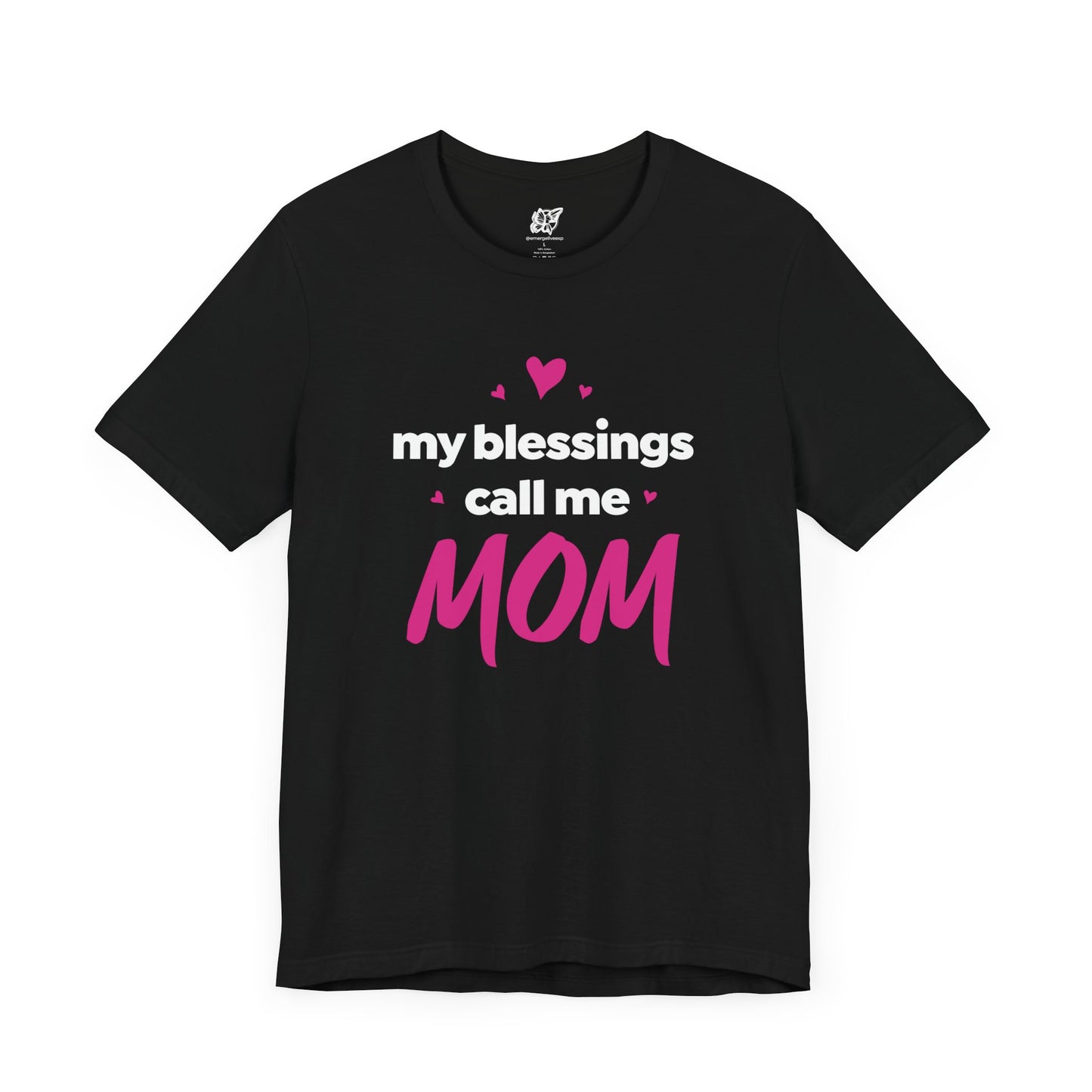 My Blessings Call Me Mom Tee (Text)