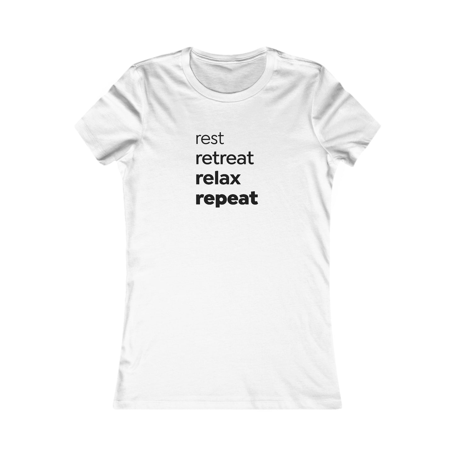 rest. retreat. relax. repeat. Woosah Tee