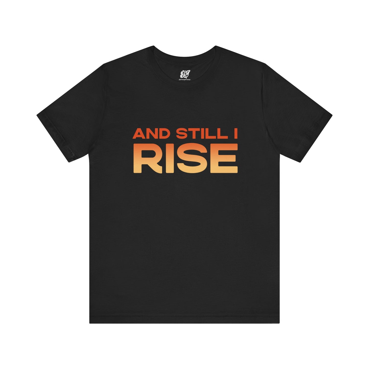 And Still I Rise Phoenix Tee