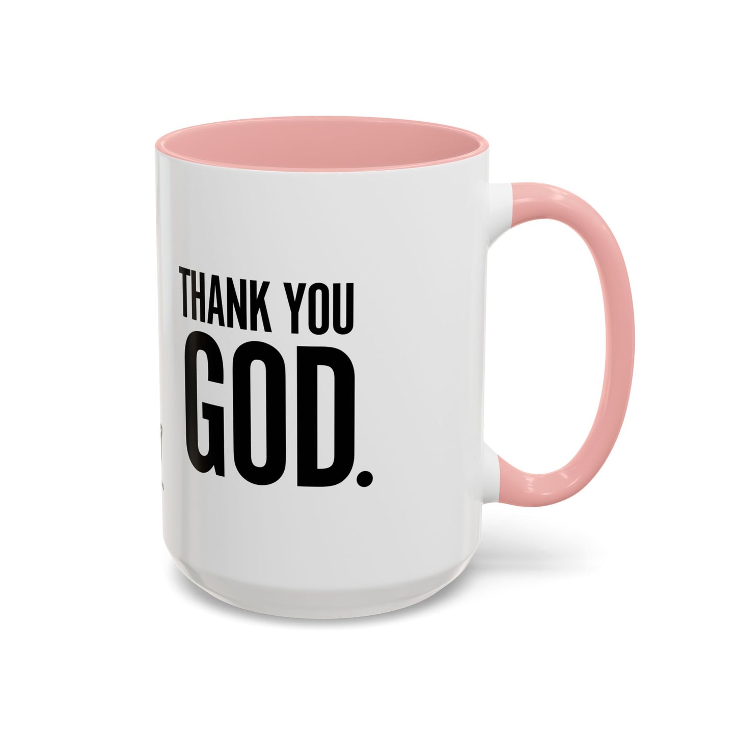 Thank You God. Accent Mug, 15oz