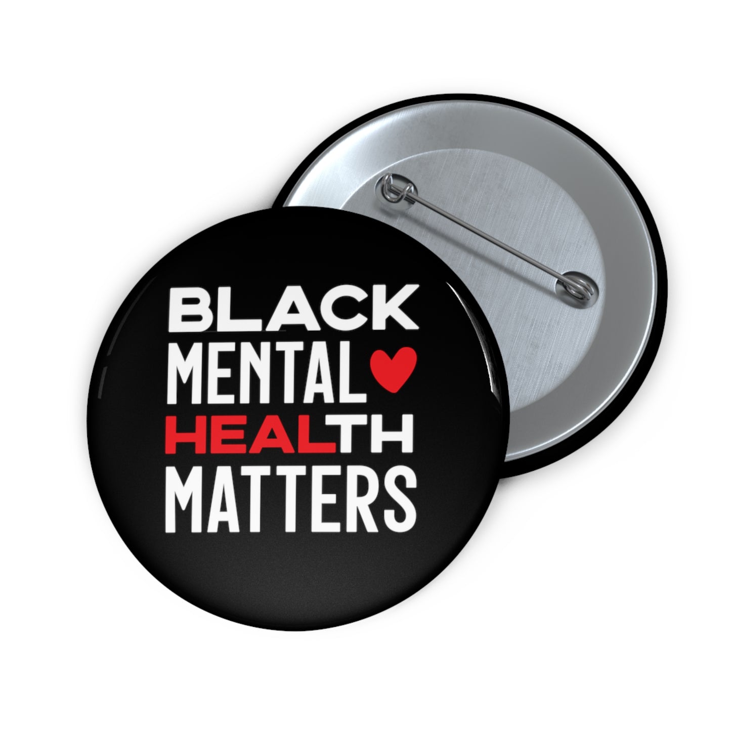 Black Mental Health Matters Custom Button