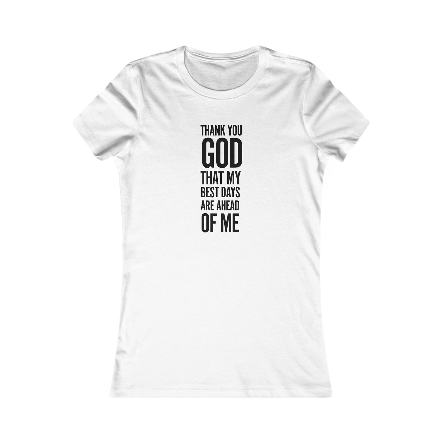 My Best Days Inspirational Slim Fit Tee (Light)