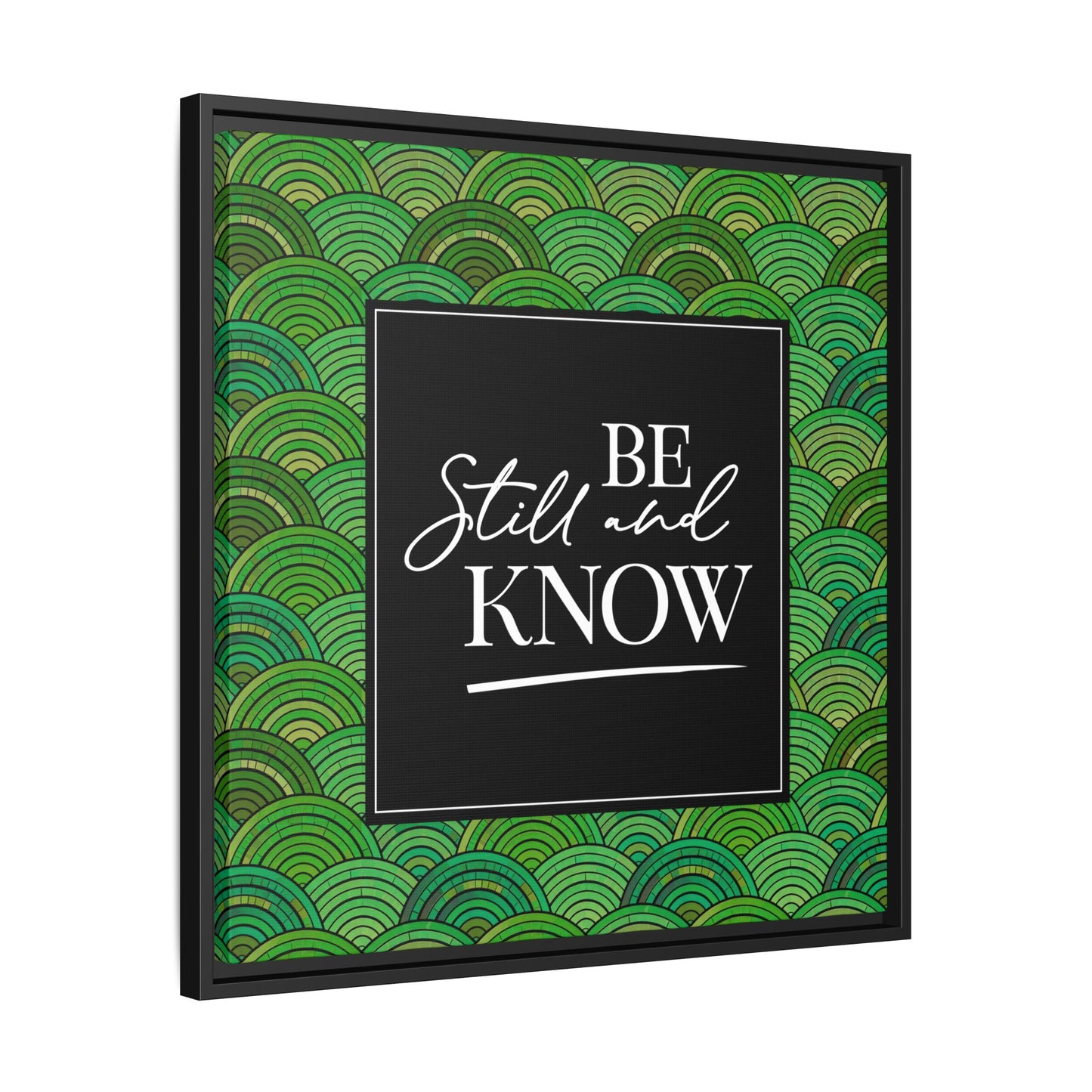 Be Still & Know Framed Canvas Art