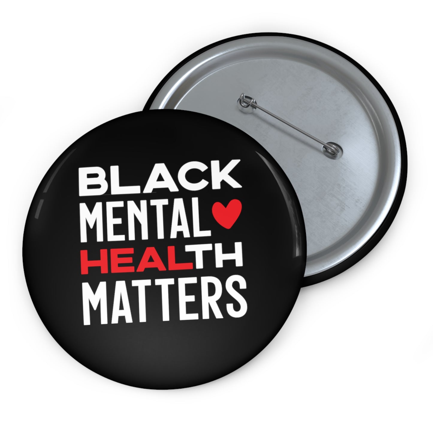 Black Mental Health Matters Custom Button