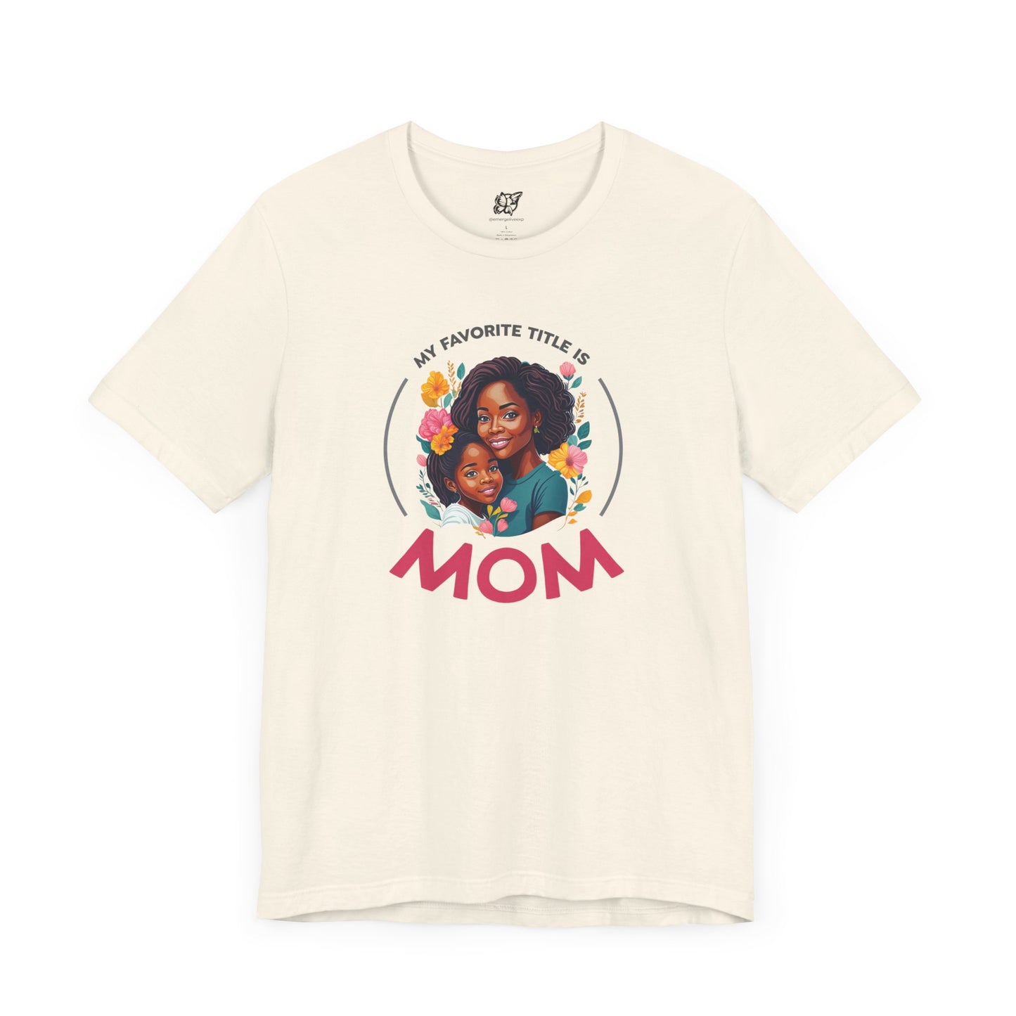 My Favorite Title is Mom Comfort Tee (Daughter)