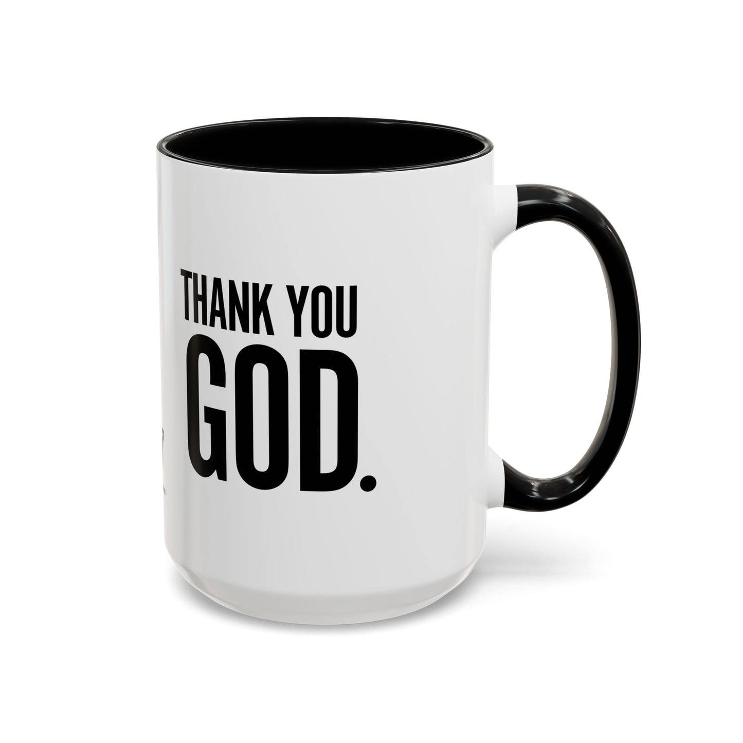 Thank You God. Accent Mug, 15oz