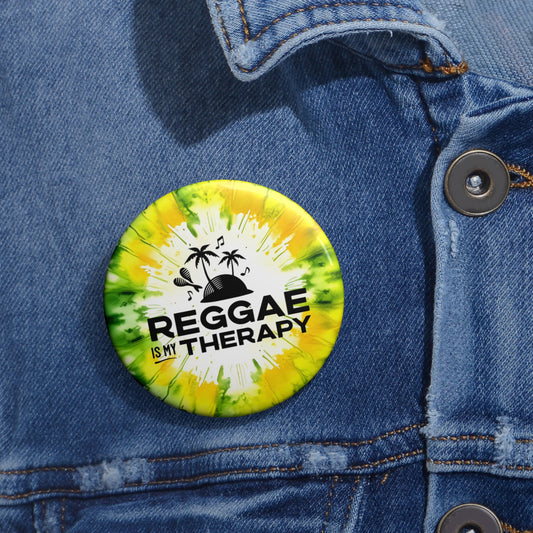 Reggae is my Therapy Custom Button