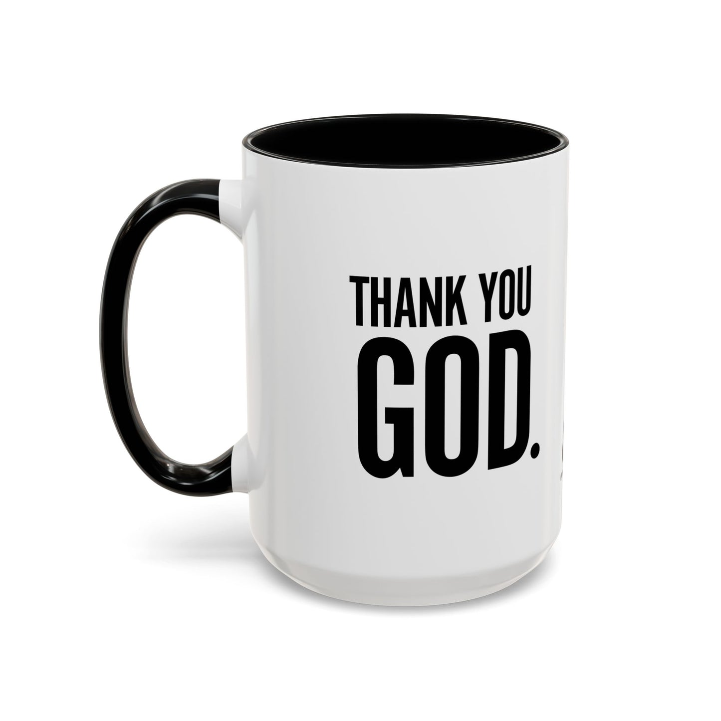 Thank You God. Accent Mug, 15oz