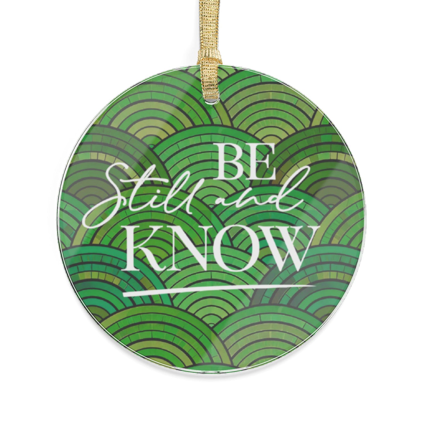 Be Still and Know Ornament