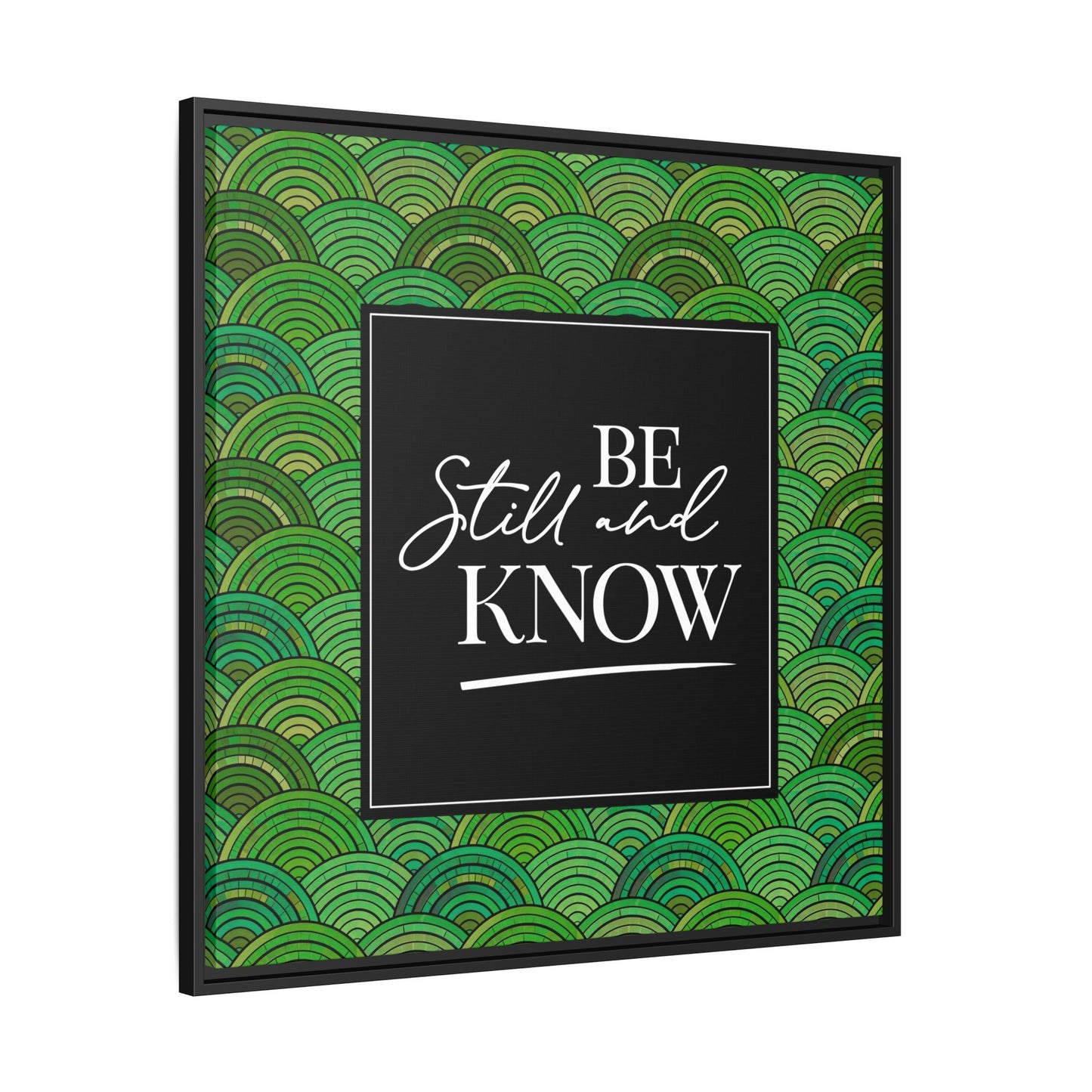 Be Still & Know Framed Canvas Art