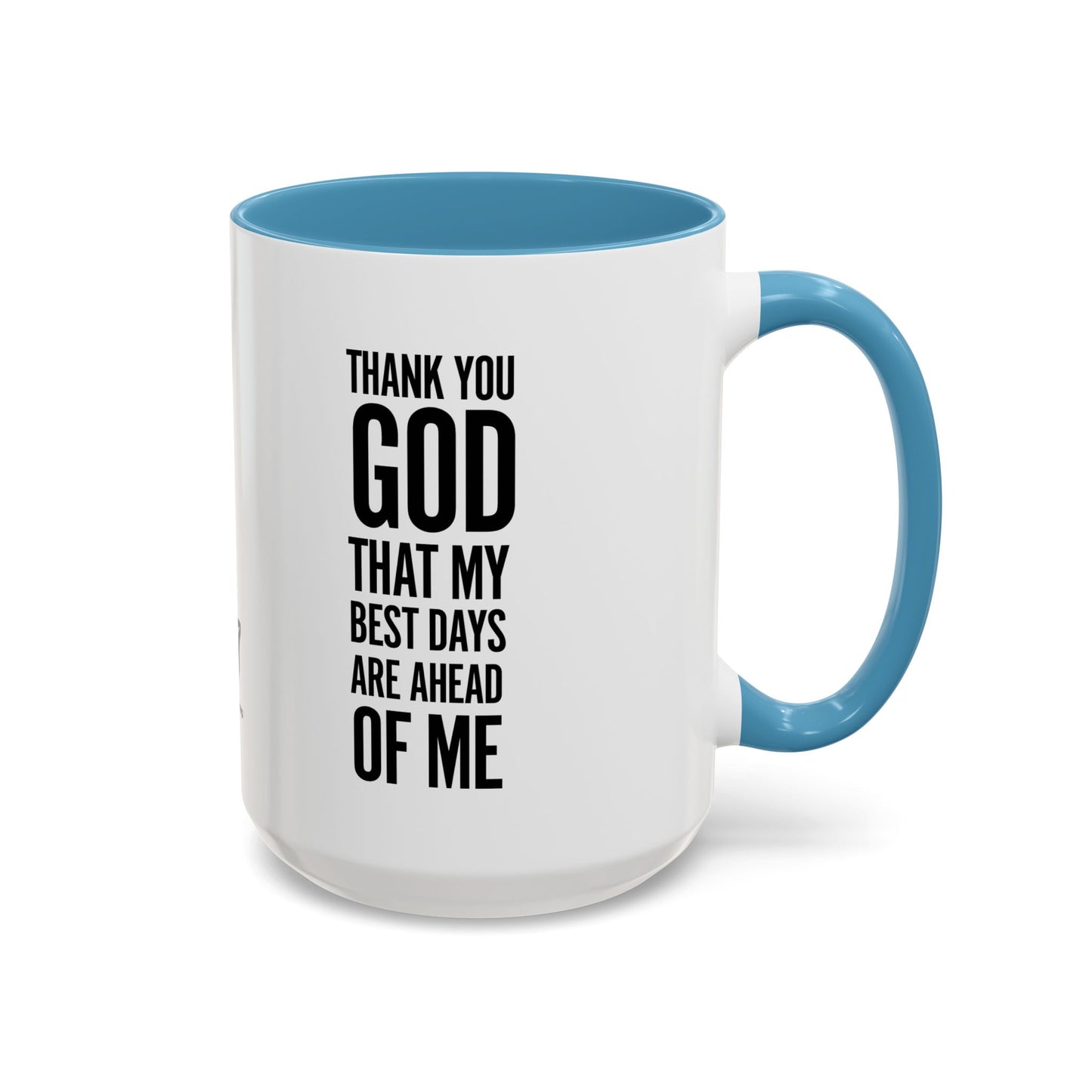 My Best Days Accent Mug 15oz