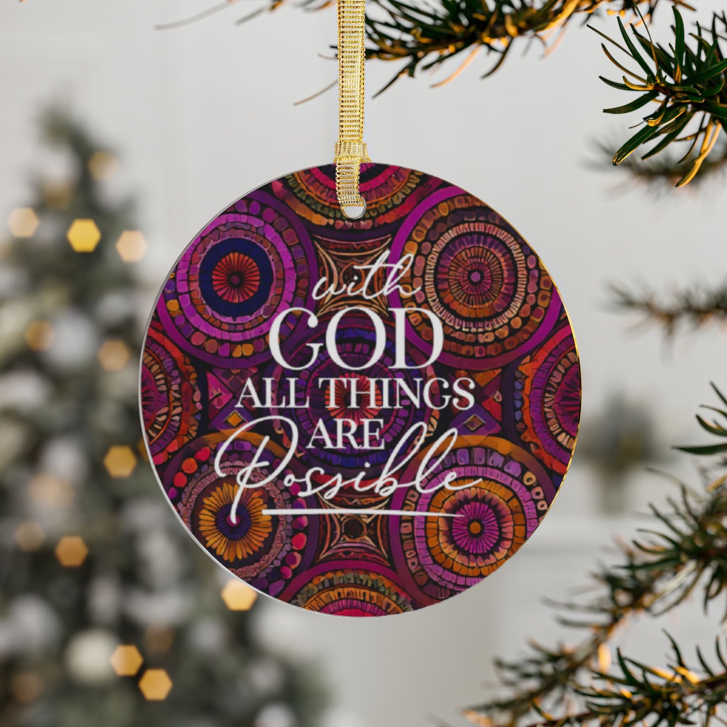 All Things Are Possible Ornament