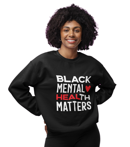 Black Mental Health Matters Crewneck Sweatshirt